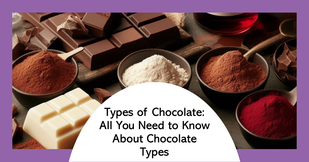 types of chocolate